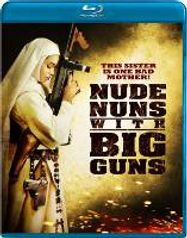 Nude Nuns With Big Guns (BLU)