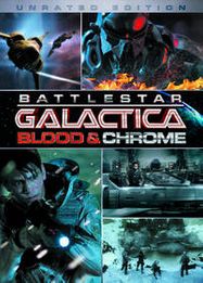 Battlestar Galactica: Blood & Chrome (unrated) (DVD)