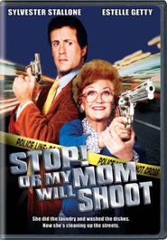 Stop Or My Mom Will Shoot