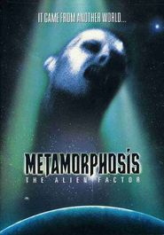 Metamorphosis-Alien Factor
