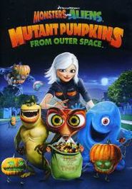 Monsters Vs. Aliens: Mutant Pumpkins From Outer (DVD)