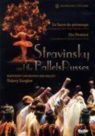 Stravinsky & The Ballets Russe
