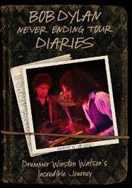 Bob Dylan: Never Ending Tour Diaries: Drummer Winston Watson’s Incredible Journey (DVD)