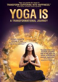 Yoga Is: A Transformational Jo