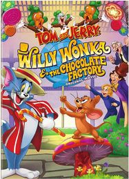 Tom & Jerry: Willy Wonka & The