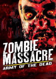 Zombie Massacre: Army Of The Dead (DVD)