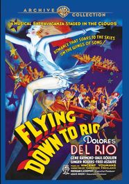 Flying Down To Rio (1933)