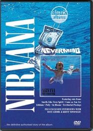 Classic Albums: Nirvana - Nevermind (DVD)
