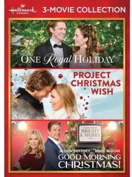 Hallmark: One Royal Holiday / Project Christmas Wish / Good Morning Christmas (DVD)