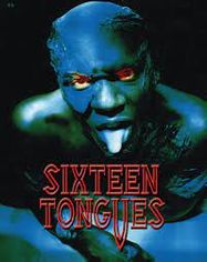 Sixteen Tongues [1999] (BLU)
