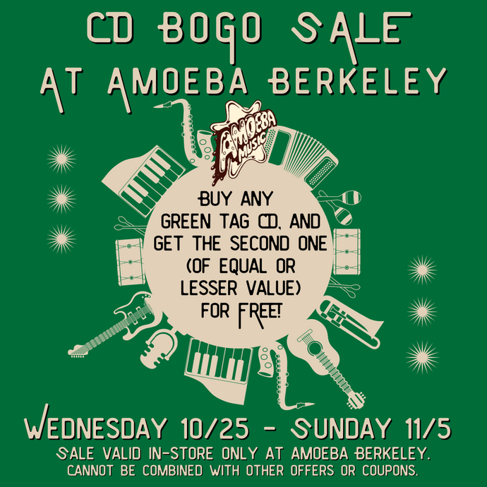 Green Tag CD BOGO Sale at Amoeba Berkeley Oct 25-Nov 5