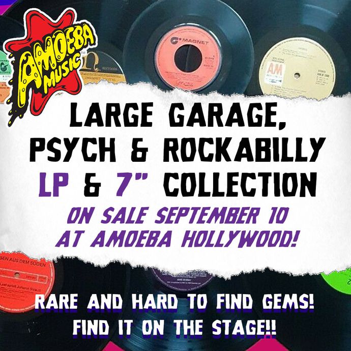 Large Garage, Psych & Rockabilly Vinyl Collection Arrives at Amoeba Hollywood Saturday, September 10