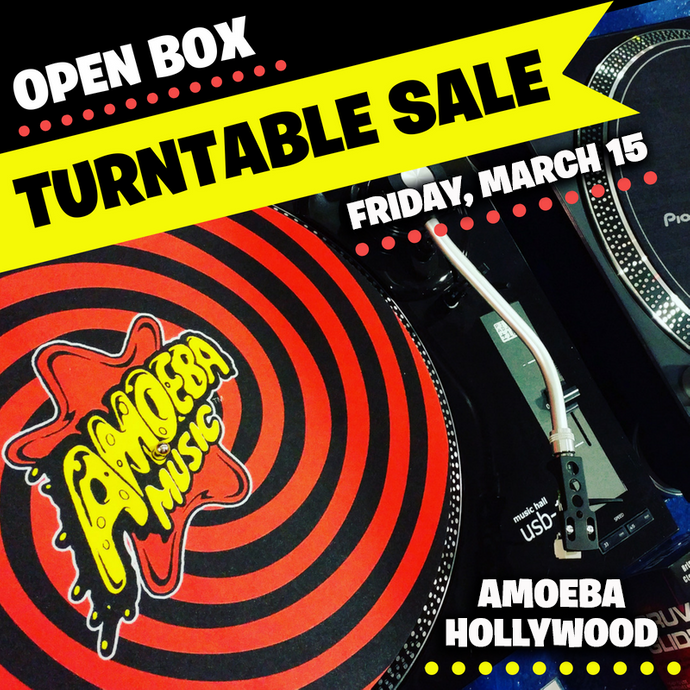 Used & Open Box Turntable Sale at Amoeba Hollywood March 15