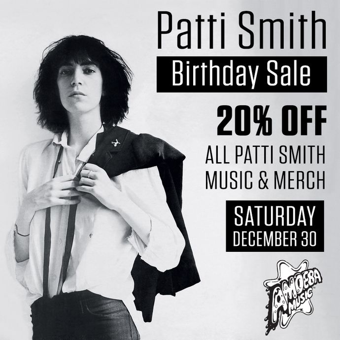 20% Off All Patti Smith Music & Merch at Our Stores December 30