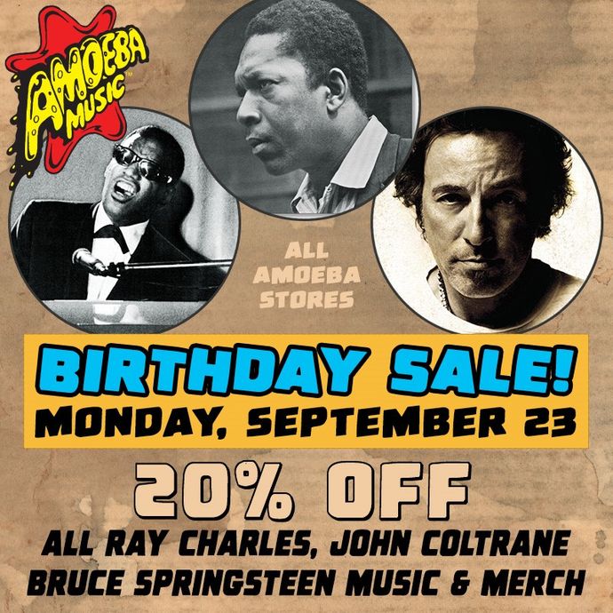 Ray Charles, Bruce Springsteen & John Coltrane Birthday Sales at Our Stores September 23