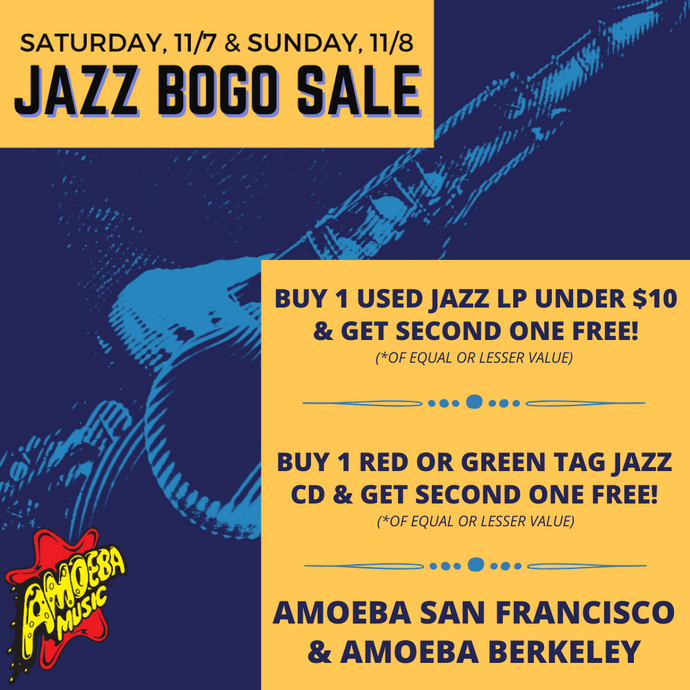 Jazz BOGO Sale at Amoeba SF & Amoeba Berkeley November 7-8