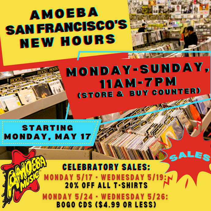 Amoeba San Francisco Will Be Open 7 Days a Week Starting Monday, May 17