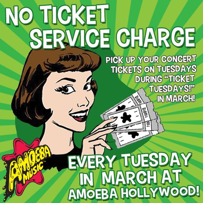 No Ticket Service Fees at Amoeba Hollywood Tuesdays in March