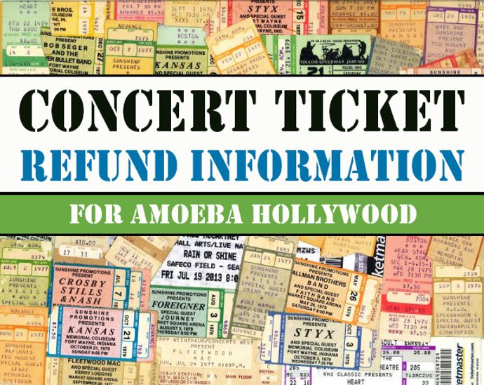 Concert Ticket Refund Information for Amoeba Hollywood