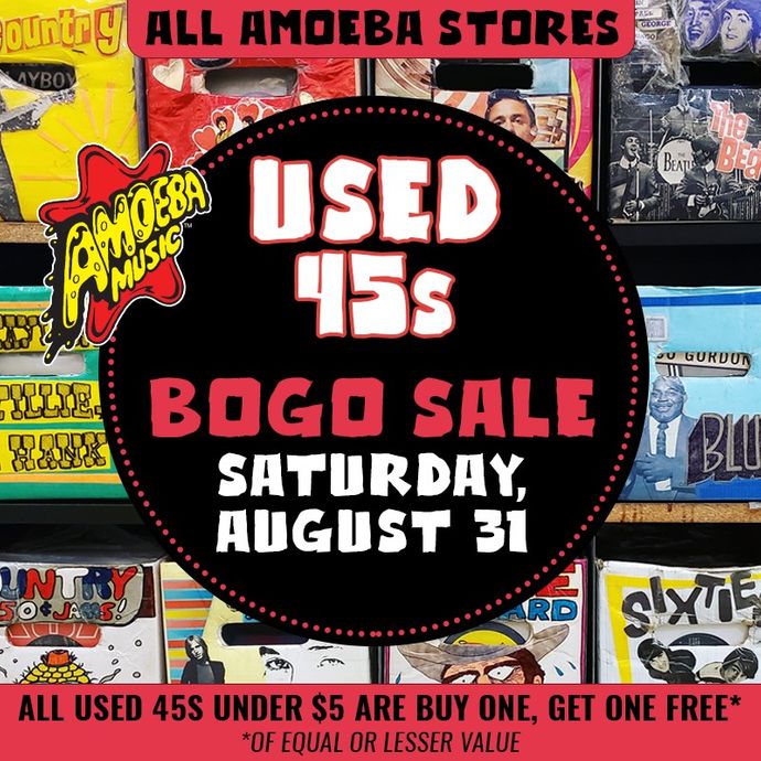 Used 45s BOGO Sale at Our Stores Saturday, August 31
