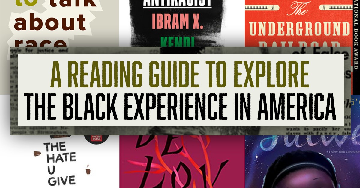 A Reading Guide To Explore The Black Experience in America
